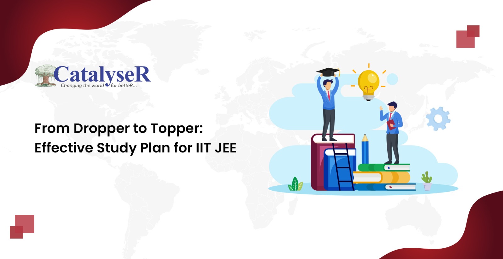 From Dropper to Topper: Effective Study Plan for IIT JEE